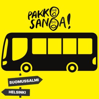 Pakko sanoa - Bussimatka Helsinki-Suomussalmi-Helsinki (300022)