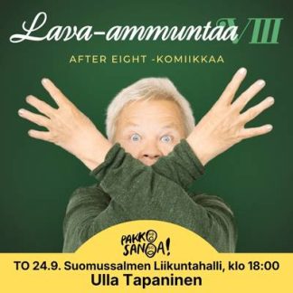 Lava-ammuntaa VIII –  After eight komiikkaa